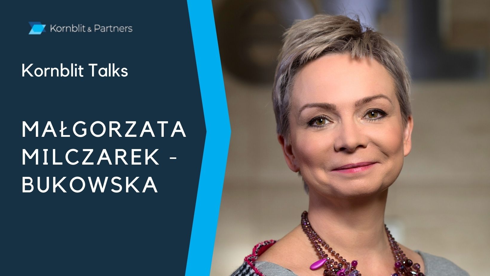 Małgorzata Milczarek-Bukowska wywiad dla Kornblit Talks