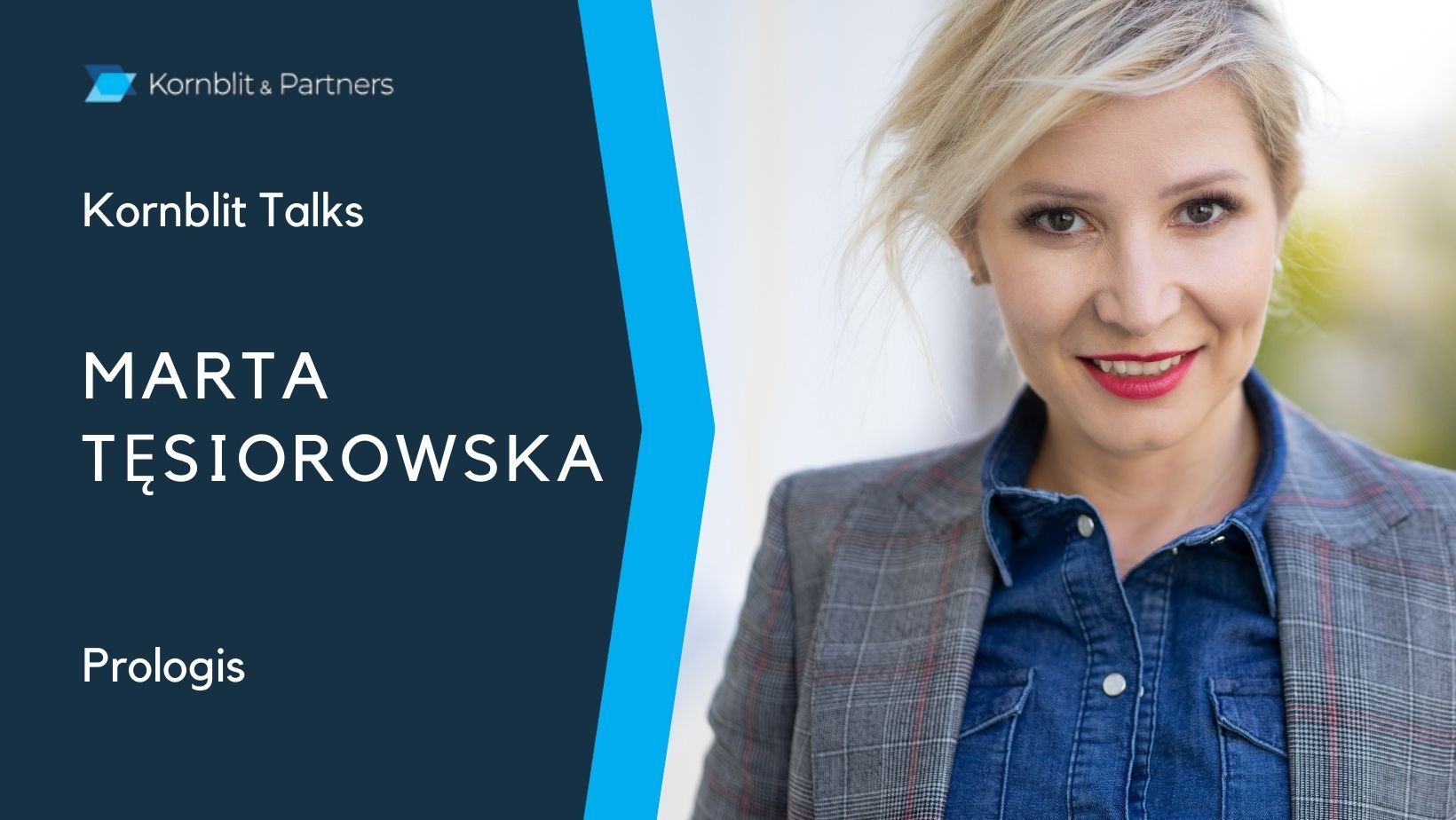 Marta Tęsiorowska Prologis intreview for Kornblit Talks