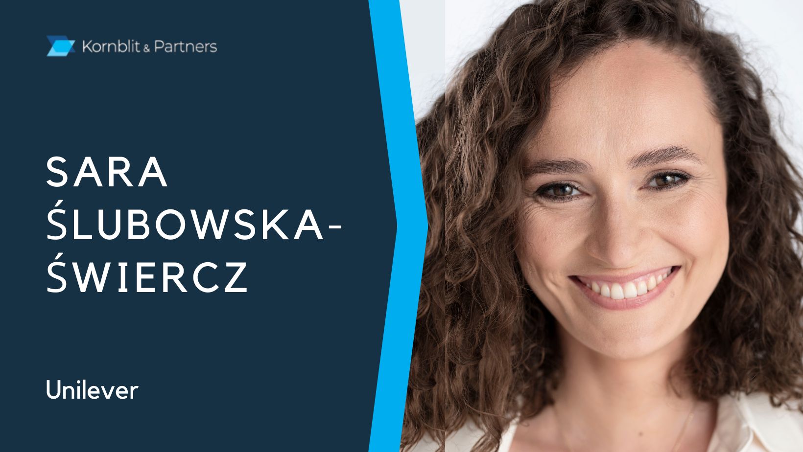 Sara Ślubowska - Świercz, Unilever w wywiadzie dla Kornblit Talks